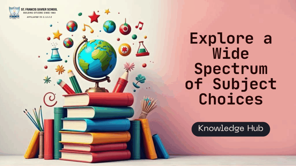 Wide Spectrum of Subject Choices