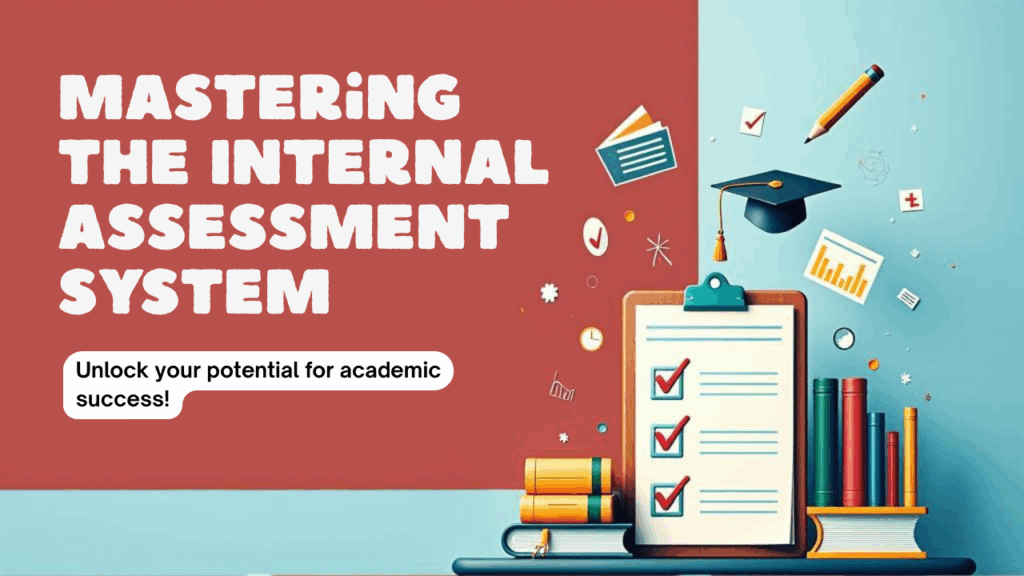 Internal Assessment System