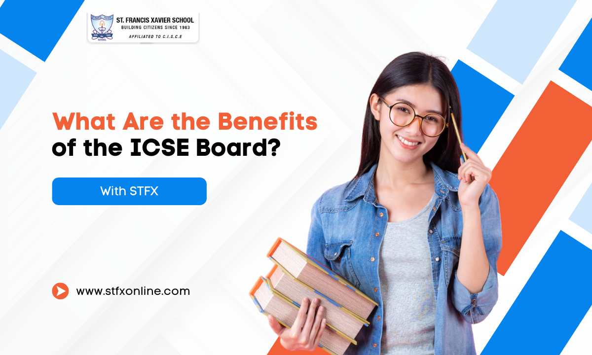What are The Benefits of The ICSE Board School