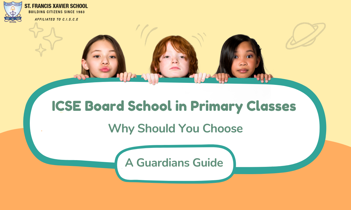 Choose an ICSE Board School in Primary Classes