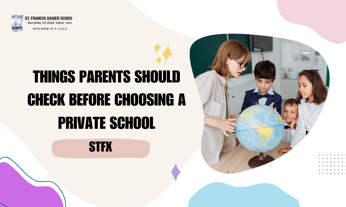 7 Things Parents Should Check Before Choosing a Private School